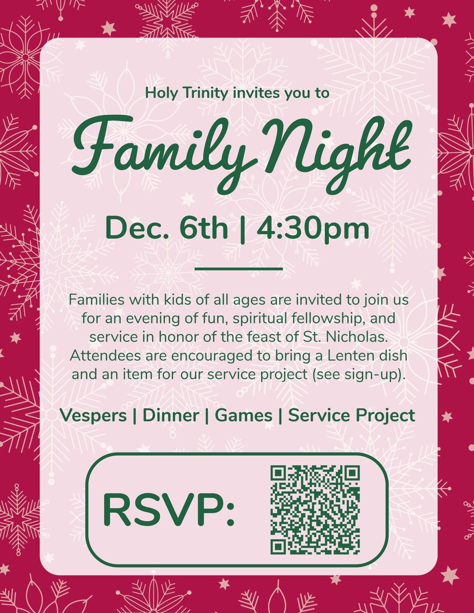 Join the families of Holy Trinity December 6th at 4:30pm for Vespers, games, dinner, and a service project