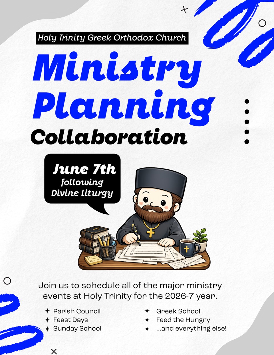 All ministry leaders are needed June 7th to plan the 2026-2027 Holy Trinity calendar year