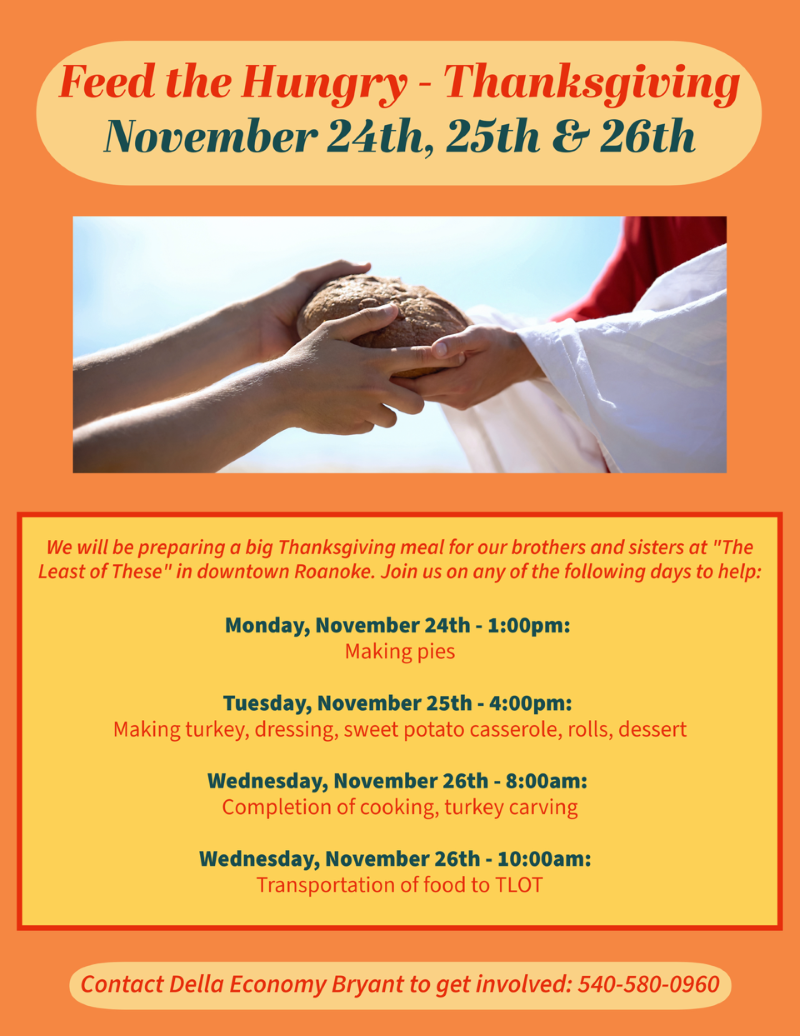 We will be cooking and serving for The Least Of These on 11/24 - 11/26